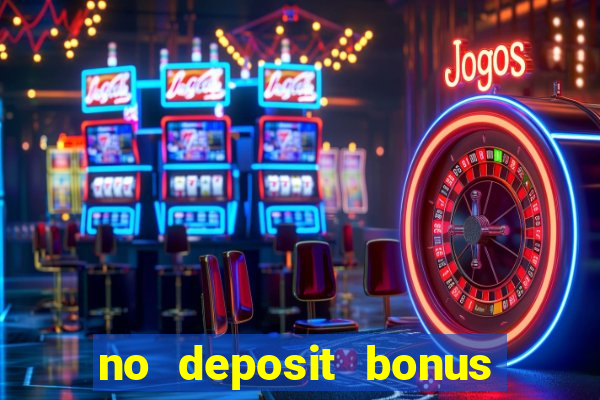 no deposit bonus casinos codes