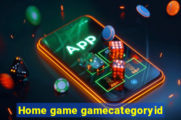 Home game gamecategoryid