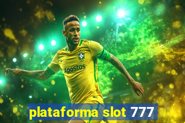 plataforma slot 777