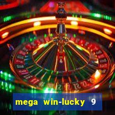 mega win-lucky 9 tongits pusoy