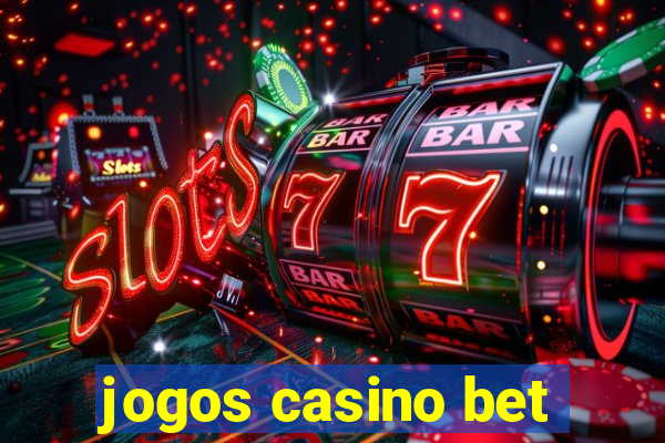 jogos casino bet