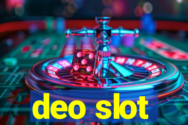 deo slot