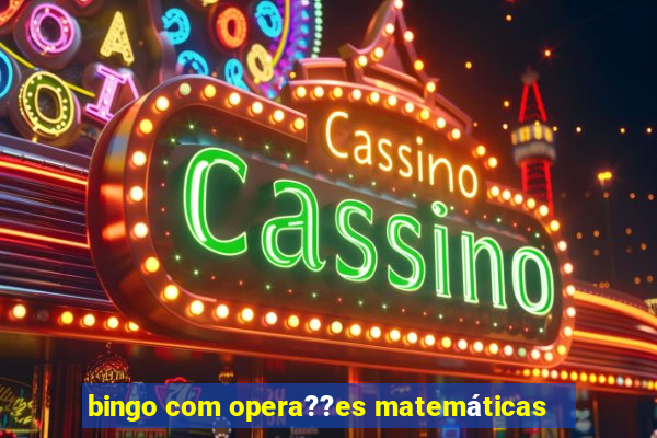 bingo com opera??es matemáticas