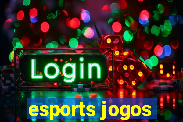 esports jogos