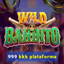 999 kkk plataforma