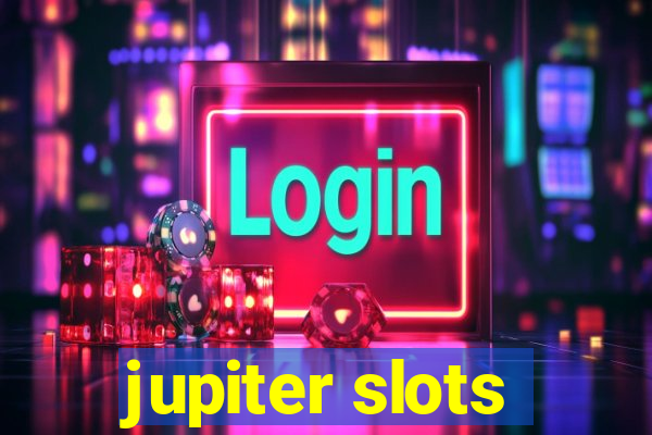 jupiter slots