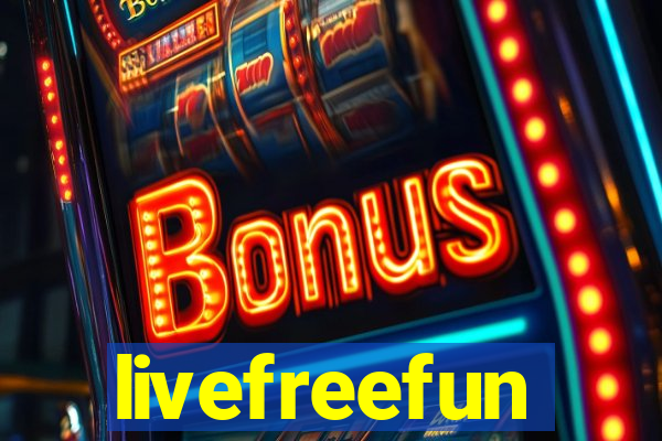 livefreefun