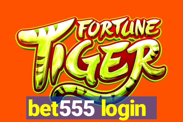 bet555 login