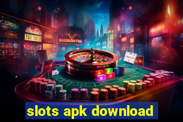 slots apk download