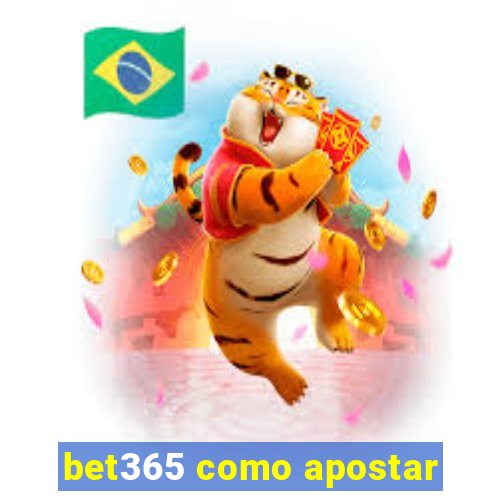 bet365 como apostar