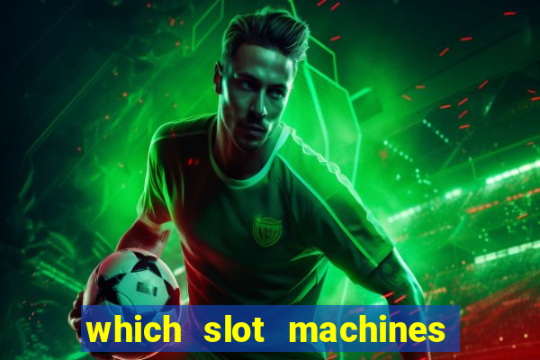 which slot machines pay the most often