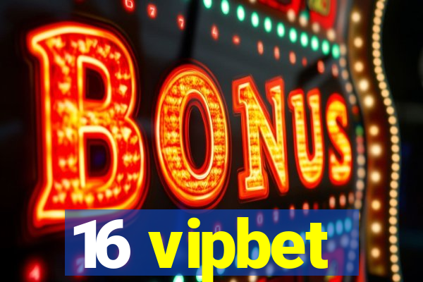 16 vipbet