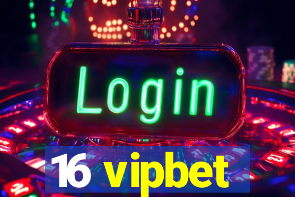 16 vipbet