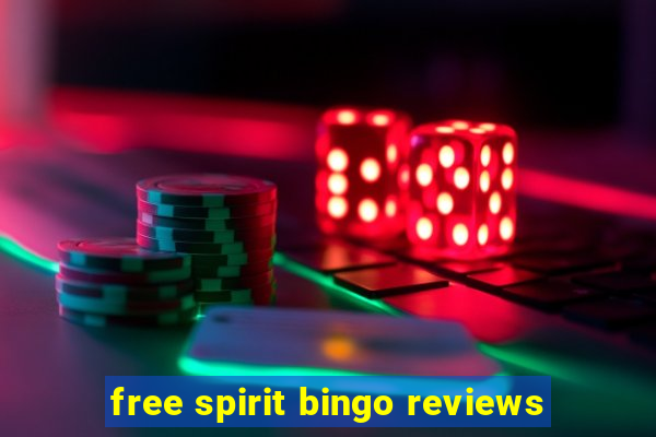 free spirit bingo reviews