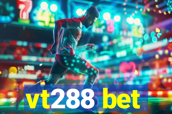 vt288 bet