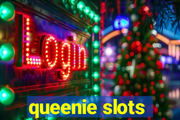 queenie slots