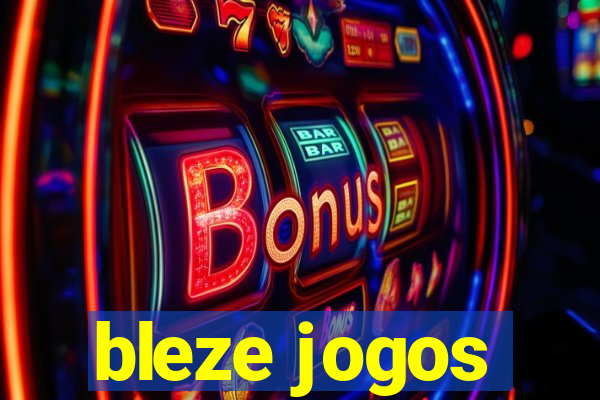 bleze jogos