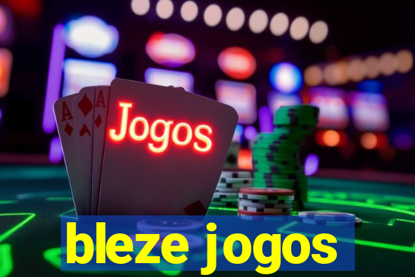 bleze jogos