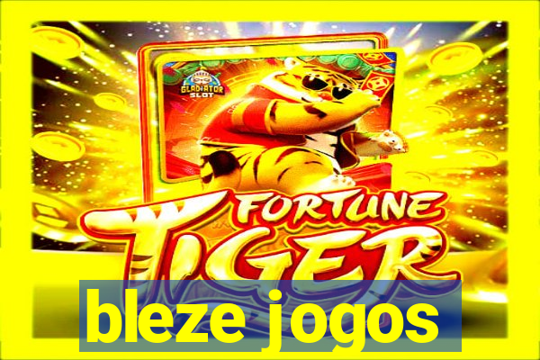 bleze jogos