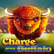 getway de pagamento cassino