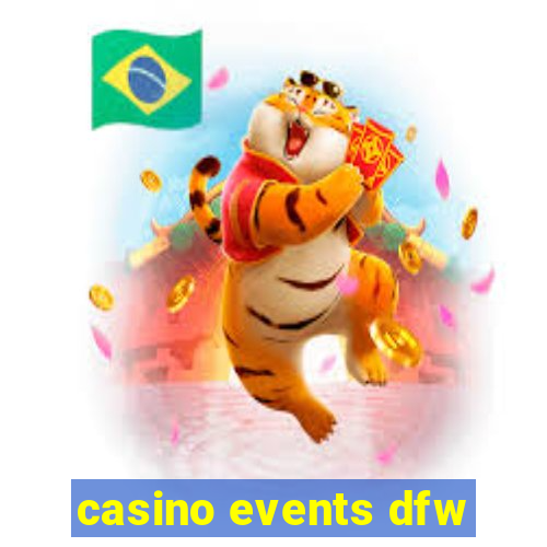 casino events dfw