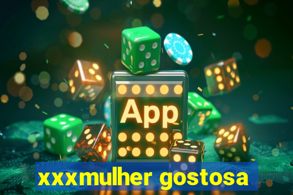 xxxmulher gostosa