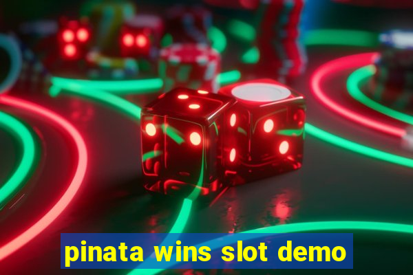 pinata wins slot demo