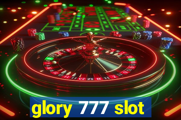 glory 777 slot