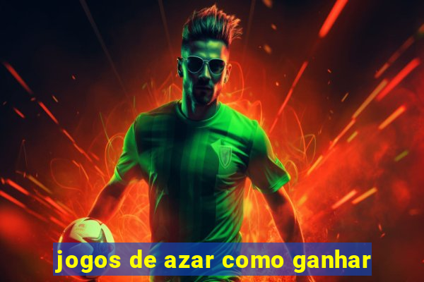 jogos de azar como ganhar