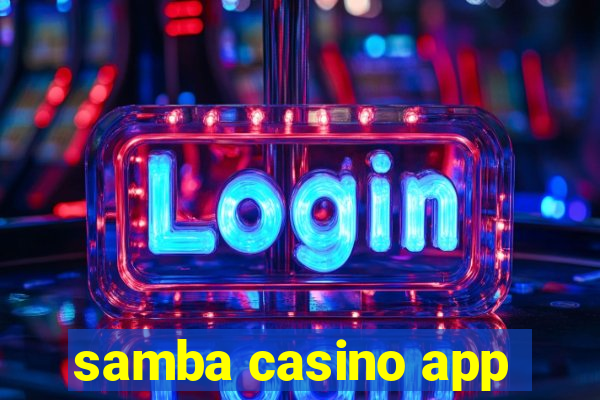 samba casino app