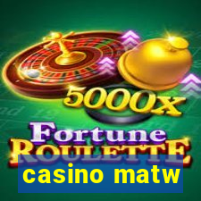 casino matw