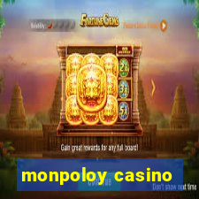 monpoloy casino