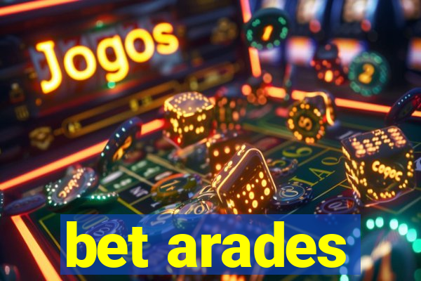 bet arades