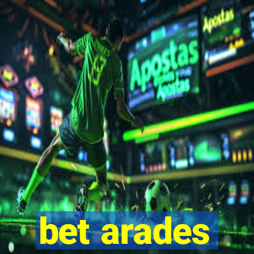 bet arades