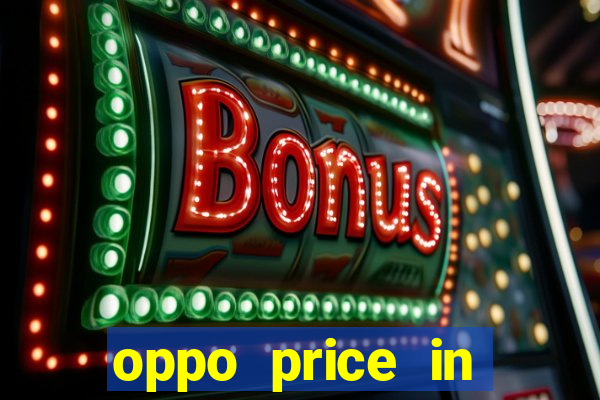 oppo price in nigeria slot