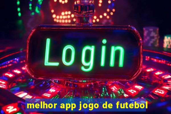 melhor app jogo de futebol