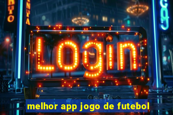 melhor app jogo de futebol