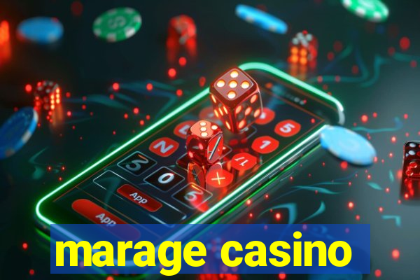 marage casino