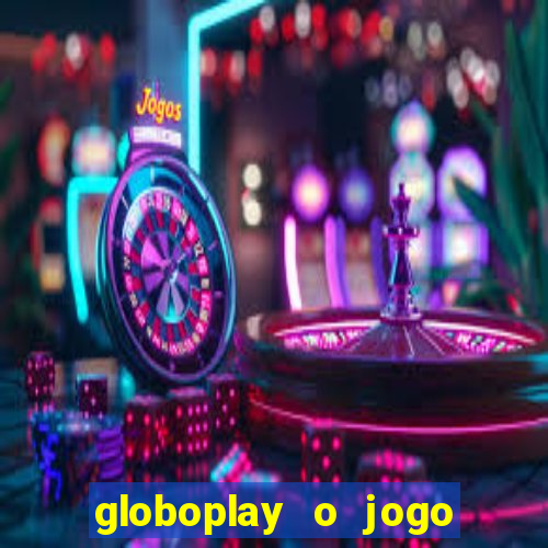 globoplay o jogo que mudou a história