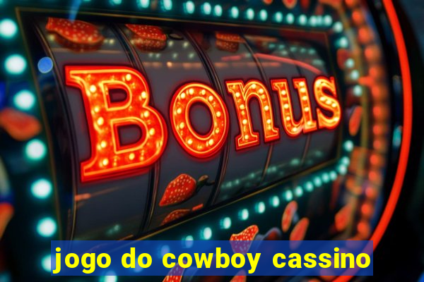 jogo do cowboy cassino