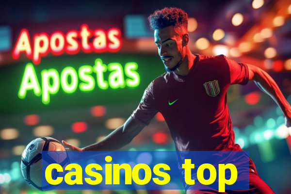 casinos top