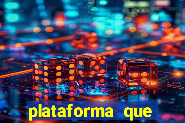 plataforma que ganha b?nus