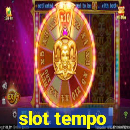 slot tempo