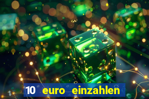 10 euro einzahlen 60 euro spielen casino