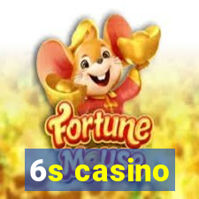 6s casino