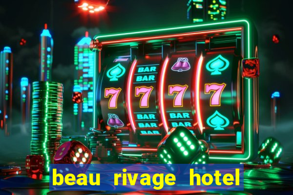 beau rivage hotel and casino