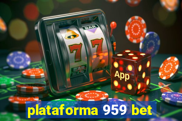 plataforma 959 bet