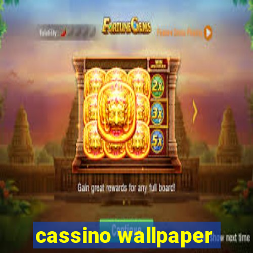 cassino wallpaper