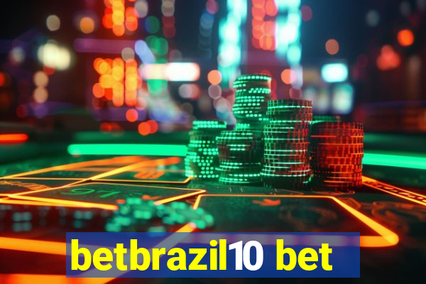 betbrazil10 bet