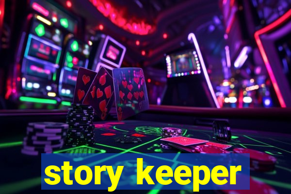 story keeper